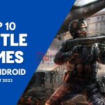 The Top 10 Battle Games on Android - August 2023
