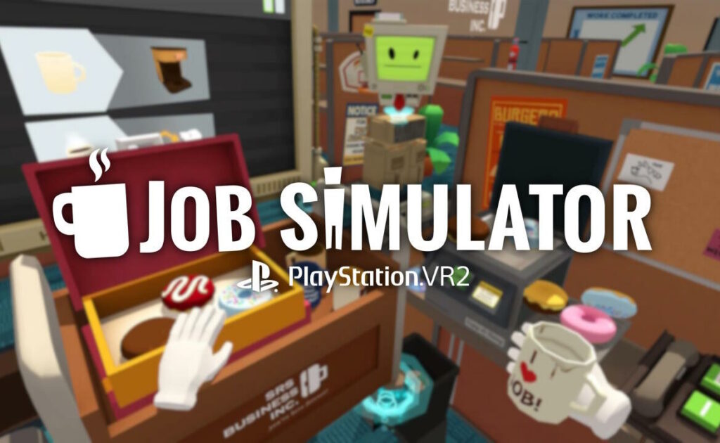 Job Simulator – Become a Professional in a VR Simulation