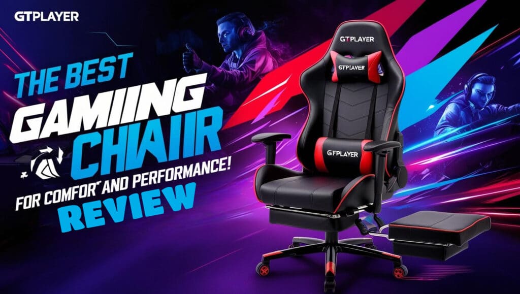 GTPLAYER Gaming Chair Review