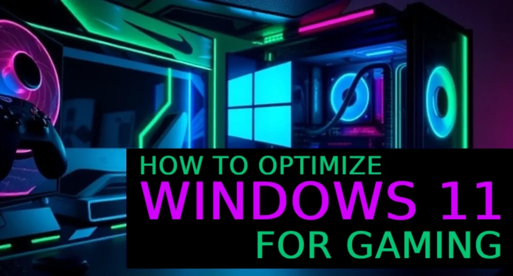 Optimize Windows 11 for gaming with high FPS and performance boost. Gaming PC setup with vibrant neon colors and Windows 11 logo.