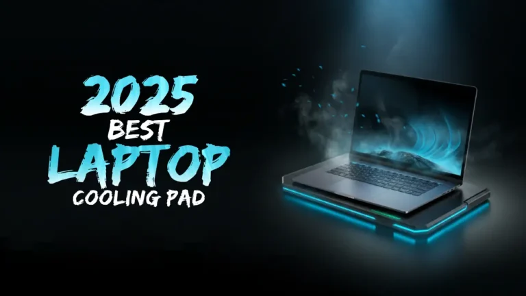 Read more about the article Top 5 Laptop Cooling Pads For Ultimate Performance: The Best Laptop Cooling Pad Guide Of 2025